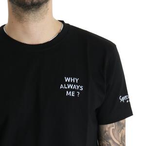 T-SHIRT WHY ALWAYS ME? SUPERCULTURE - Mad Fashion | img vers.300x/